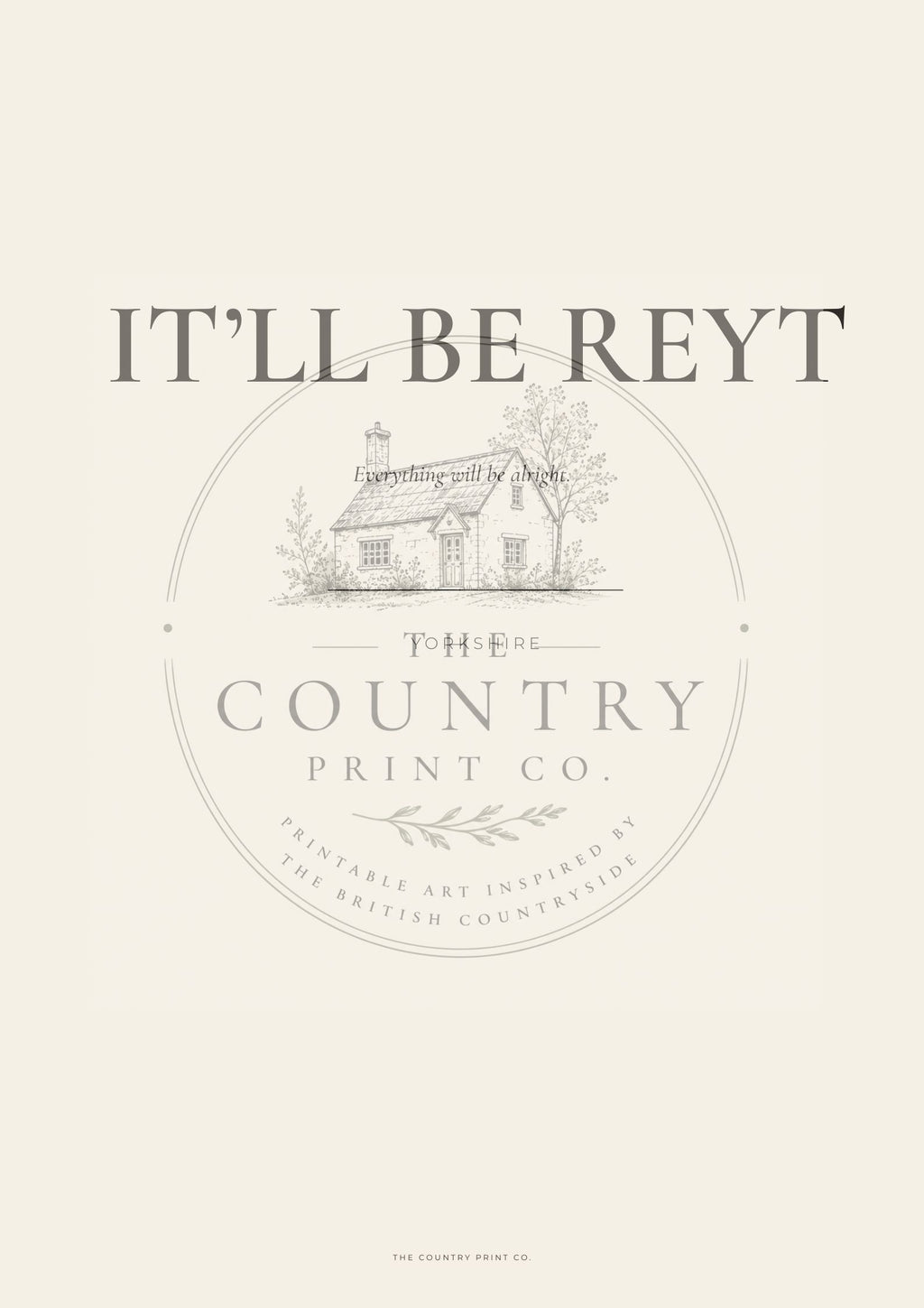 IT'LL BE REYT| Digital Download