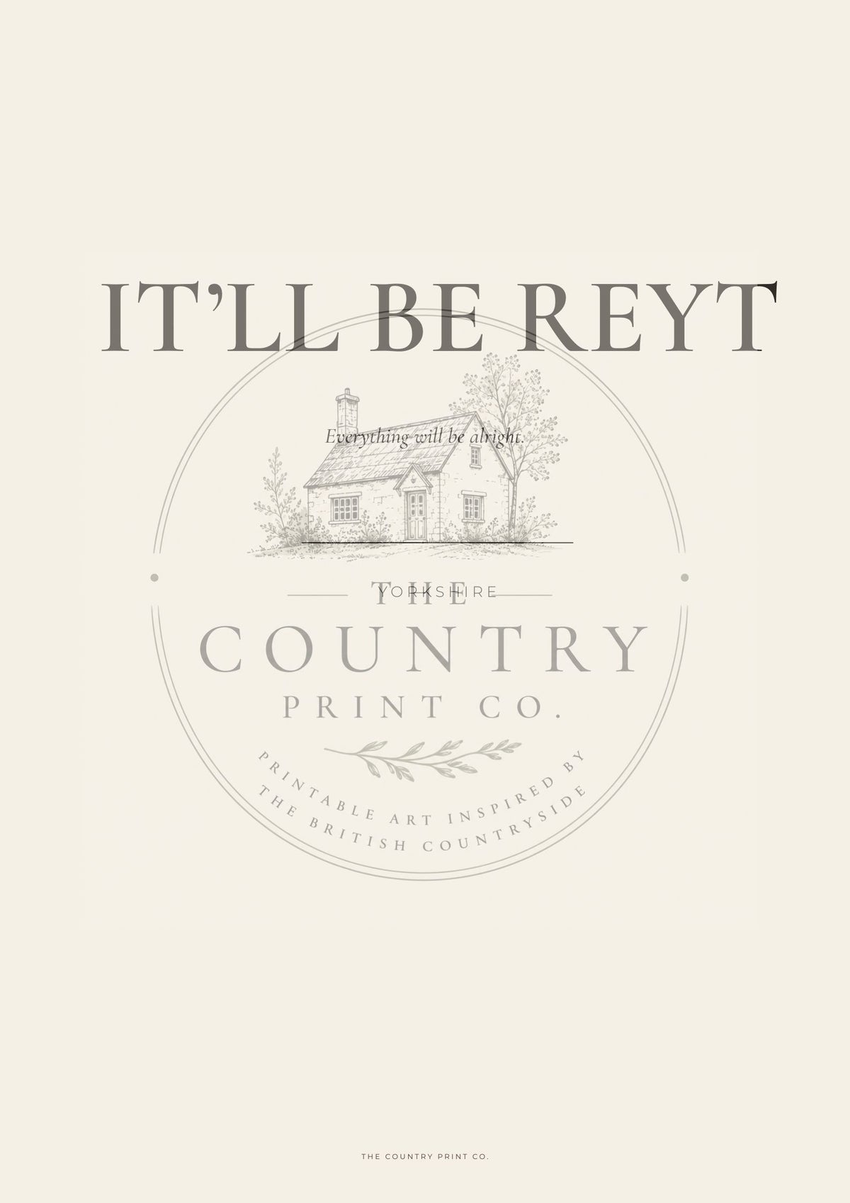 IT'LL BE REYT| Digital Download