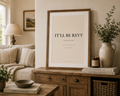 IT'LL BE REYT| Fine Art Print